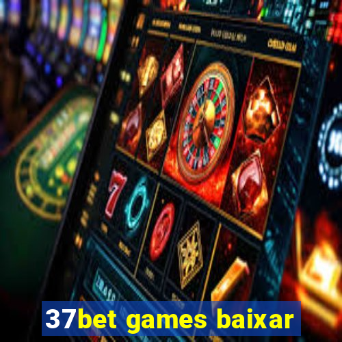 37bet games baixar